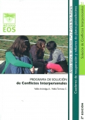 Solucin de Conflictos Interpersonales. Programa de Solucin de Conflictos Interpersonales. Cuaderno de recuperacin y refuerzo de planos psicoafectivos