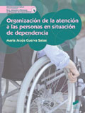 Organizacion de la atencion a las personas en situacion de dependencia