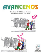 AVANCEMOS. Programa de entrenamiento en habilidades sociales para adolescentes.