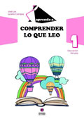 Aprendo a... Comprender lo que leo 1. Educacin Primaria