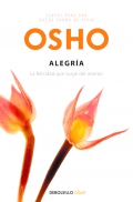 Osho: Alegra. La felicidad que surge del interior.