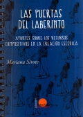 Las puertas del laberinto. Apuntes sobre los recursos compositivos de la creaci�n esc�nica
