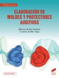 Elaboraci�n de moldes y protectores auditivos (2� edici�n)