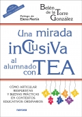 Una mirada inclusiva al alumnado con TEA. Cmo articular respuestas y buenas prcticas en contextos educativos ordinarios