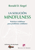 La solucin mindfulness Prcticas cotidianas para problemas cotidianos