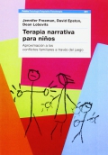 Terapia narrativa para nios. Aproximacin a los conflictos familiares a travs del juego.