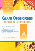 Ganar oposiciones. El xito de la experiencia.