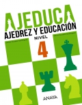 AJEDUCA. Ajedrez y educacin. Educacin Primaria. Nivel 4.