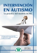 Intervencin en autismo. La prctica del modelo ACME