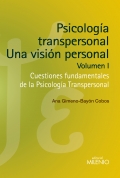 Psicologa transpersonal: una visin personal. Volumen I. Cuestiones fundamentales de la psicologa transpersonal