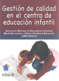 Gestin de calidad en el centro de educacin infantil.