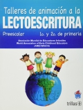 Talleres de animacin a la lectoescritura. Preescolar. 1 y 2 de Primaria.