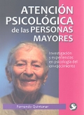 Atencin psicolgica de las personas mayores. Investigacin y experiencias en psicologa del envejecimiento.