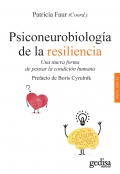 Psiconeurobiologa de la resiliencia. Una nueva forma de pensar la condicin humana