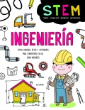 Ingeniera. Temas curiosos, retos y actividades para convertirse en un gran ingeniero.