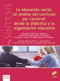 La educacin social, un mbito del currculo por construir desde la didctica y la organizacin educativa