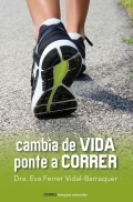 Cambia de vida. Ponte a correr.