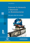 Entrenar la memoria e intervenir en reminiscencias. Dos guas desde dos miradas.