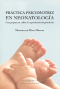 Prctica psicomotriz en neonatologa. Una propuesta sobre la experiencia hospitalaria