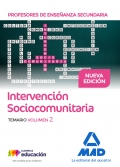 Intervencin Sociocomunitaria. Temario Volumen 2. Animacin Sociocultural. Cuerpo de Profesores de Enseanza Secundaria.