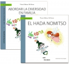 Mucho ms que un cuento para disfrutar ayudando a nuestro hijos. Gua: Abordar la diversidad en familia + Cuento: El hada nomitso