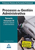 Procesos de Gestin Administrativa. Temario. Volumen IV. Informtica y Transportes. Cuerpo de Profesores Tcnicos de Formacin Profesional.