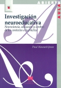 Investigacin neuroeducativa. Neurociencia, educacin y cerebro: de los contextos a la prctica