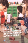 Manual para entornos de aprendizaje innovadores