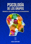 Psicologa de los grupos. Fundamentos tericos para la prctica e intervencin grupal