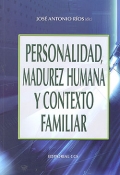 Personalidad, madurez humana y contexto familiar.