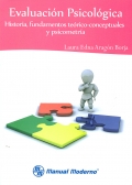 Evaluacin psicolgica. Historia, fundamentos terico-conceptuales y psicometra.