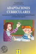 Adaptaciones curriculares. Gua para los profesores tutores de educacin primaria y educacin especial