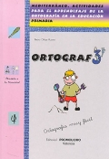 ORTOGRAF 3. Mediterrneo. Actividades para el aprendizaje de la ortografa en la educacin primaria.