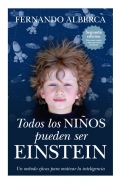 Todos los nios pueden ser Einstein. Un mtodo eficaz para motivar la inteligencia.