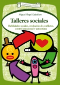 Talleres sociales. Habilidades sociales, resolucin de conflictos, control emocional y autoestima