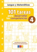 Lengua y Matemticas. 101 tareas para desarrollar las competencias 4.