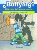  Bullying ?. Librate del acoso escolar.