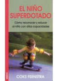 El nio superdotado. Cmo reconocer y educar al nio con altas capacidades