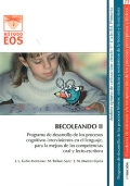 BECOLEANDO II. Programa de desarrollo de los procesos cognitivos intervinientes en el lenguaje, para la mejora de las competencias oral y lecto-escritora.