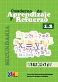 Cuaderno de aprendizaje y refuerzo 1.2. lgebra. Secundaria.