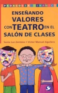 Enseando valores con teatro en el saln de clases.