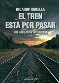 El tren est por pasar. Una jubilacin inteligente