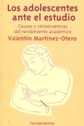 Los adolescentes ante el estudio. Causas y consecuencias del rendimiento acadmico.
