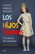 Los hijos tiranos. El sndrome del Emperador.