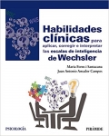 Habilidades clnicas para aplicar, corregir e interpretar las escalas de inteligencia de Wechsler