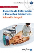 Atencin de enfermera a pacientes geritricos. Valoracin integral.