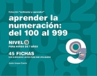 Coleccin estimular y aprender. Aprender la numeracin: del 100 al 999. Nivel 9.