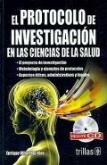El protocolo de investigacin en las ciencias de la salud. Incluye CD.