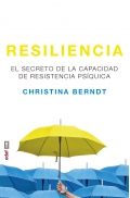 Resiliencia. El secreto de la capacidad de resistencia psquica