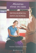 Mientras vivas en casa. Inteligencia educacional